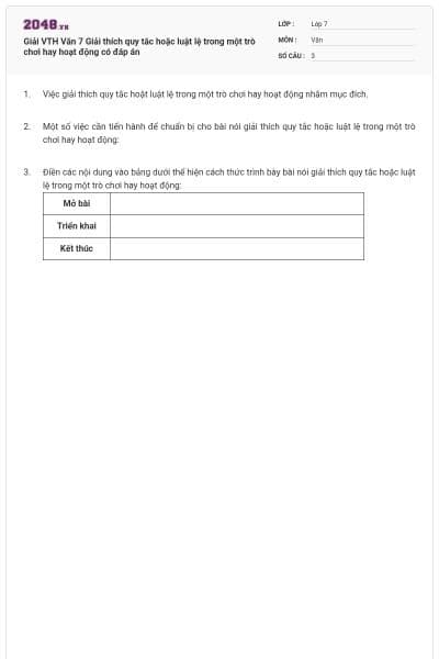 Giải VTH Văn 7 Giải thích quy tắc hoặc luật lệ trong một trò chơi hay hoạt động có đáp án