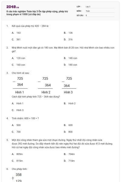 8 câu trắc nghiệm Toán lớp 3 Ôn tập phép cộng, phép trừ trong phạm vi 1000 (có đáp án)