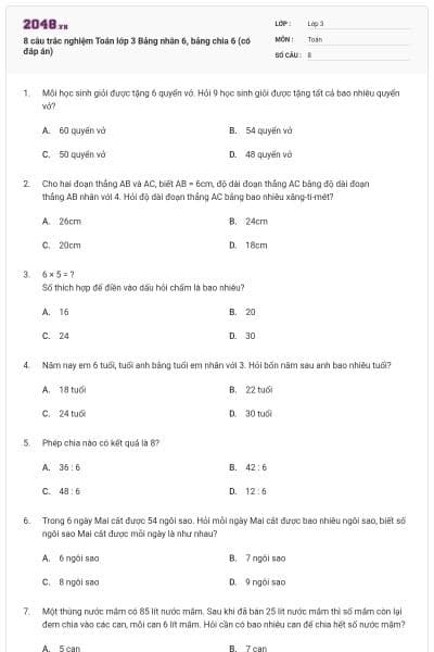 8 câu trắc nghiệm Toán lớp 3 Bảng nhân 6, bảng chia 6 (có đáp án)