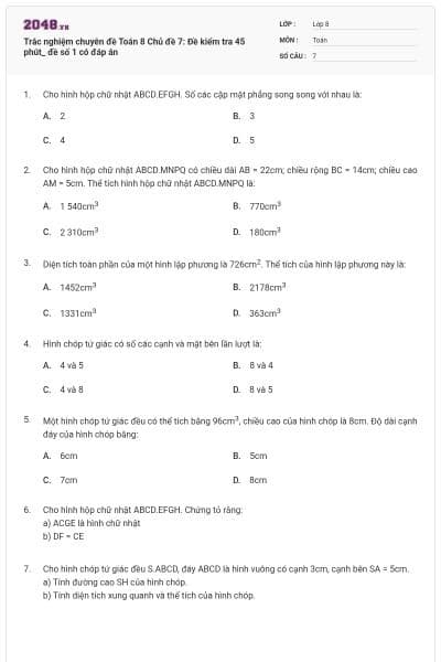 Trắc nghiệm chuyên đề Toán 8 Chủ đề 7: Đề kiểm tra 45 phút_ đề số 1 có đáp án