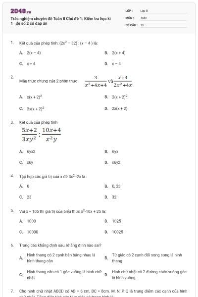 Trắc nghiệm chuyên đề Toán 8 Chủ đề 1: Kiểm tra học kì 1_ đề số 2 có đáp án