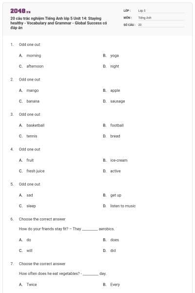 20 câu trắc nghiệm Tiếng Anh lớp 5 Unit 14: Staying healthy - Vocabulary and Grammar - Global Success có đáp án