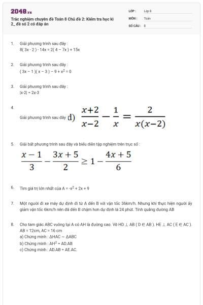 Trắc nghiệm chuyên đề Toán 8 Chủ đề 2: Kiểm tra học kì 2_ đề số 2 có đáp án