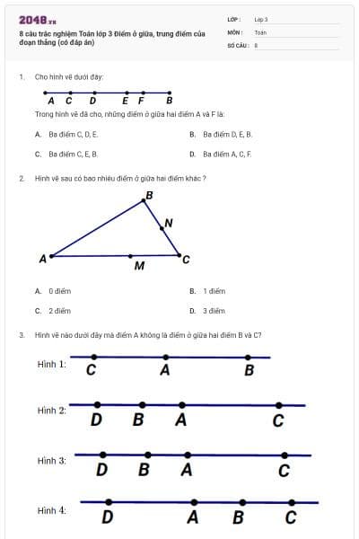 8 câu trắc nghiệm Toán lớp 3 Điểm ở giữa, trung điểm của đoạn thẳng (có đáp án)