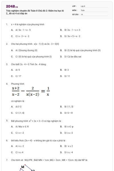 Trắc nghiệm chuyên đề Toán 8 Chủ đề 2: Kiểm tra học kì 2_ đề số 4 có đáp án