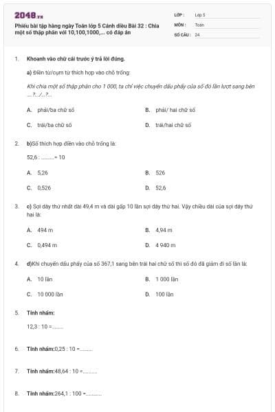Phiếu bài tập hàng ngày Toán lớp 5 Cánh diều Bài 32 : Chia một số thập phân với 10,100,1000,... có đáp án