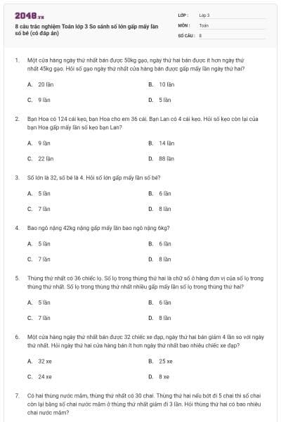 8 câu trắc nghiệm Toán lớp 3 So sánh số lớn gấp mấy lần số bé (có đáp án)