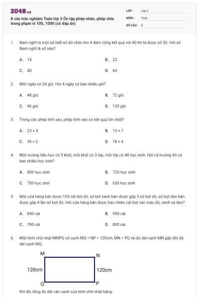 8 câu trắc nghiệm Toán lớp 3 Ôn tập phép nhân, phép chia trong phạm vi 100, 1000 (có đáp án)