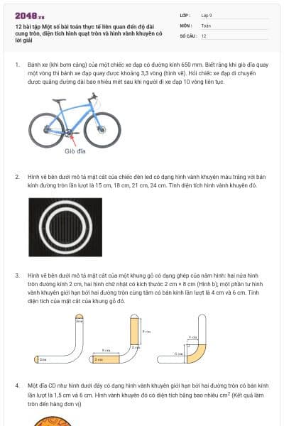 12 bài tập Một số bài toán thực tế liên quan đến độ dài cung tròn, diện tích hình quạt tròn và hình vành khuyên có lời giải
