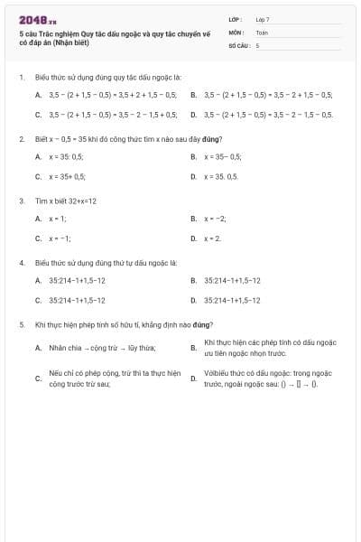 5 câu Trắc nghiệm Quy tắc dấu ngoặc và quy tắc chuyển vế có đáp án (Nhận biết)