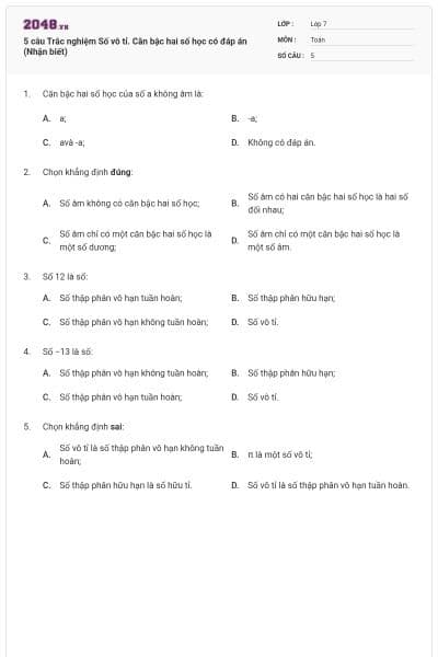 5 câu Trắc nghiệm Số vô tỉ. Căn bậc hai số học có đáp án (Nhận biết)