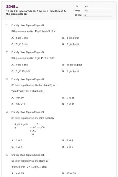15 câu trắc nghiệm Toán lớp 5 Kết nối tri thức Chia số đo thời gian có đáp án