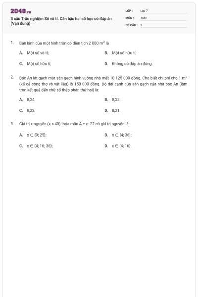 3 câu Trắc nghiệm Số vô tỉ. Căn bậc hai số học có đáp án (Vận dụng)