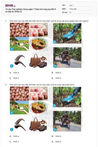 15 câu Trắc nghiệm Công nghệ 7 Chân trời sáng tạo Bài 8 có đáp án (Phần 2)