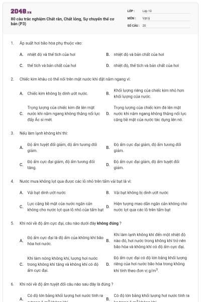 80 câu trắc nghiệm Chất rắn, Chất lỏng, Sự chuyển thể cơ bản (P3)