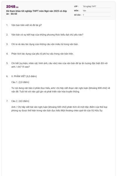 Đề tham khảo tốt nghiệp THPT môn Ngữ văn 2025 có đáp án - Đề 60