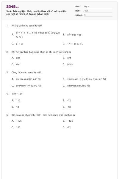5 câu Trắc nghiệm Phép tính lũy thừa với số mũ tự nhiên của một số hữu tỉ có đáp án (Nhận biết)