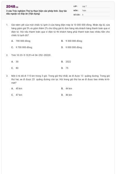 3 câu Trắc nghiệm Thứ tự thực hiện các phép tính. Quy tắc dấu ngoặc có đáp án (Vận dụng)
