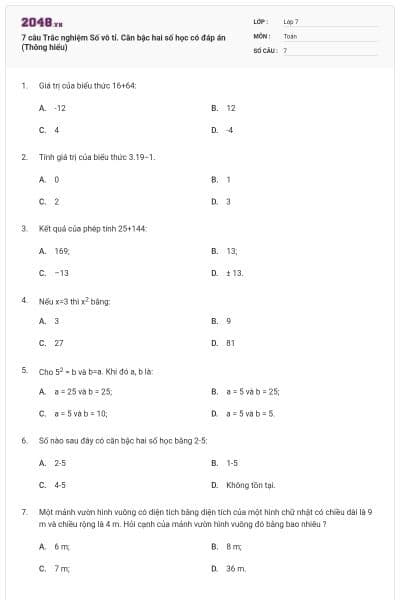 7 câu Trắc nghiệm Số vô tỉ. Căn bậc hai số học có đáp án (Thông hiểu)