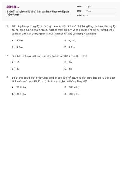 3 câu Trắc nghiệm Số vô tỉ. Căn bậc hai số học có đáp án (Vận dụng)