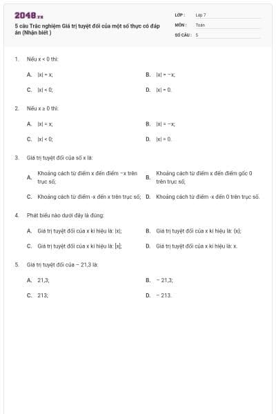 5 câu Trắc nghiệm Giá trị tuyệt đối của một số thực có đáp án (Nhận biết )