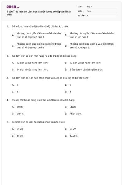 5 câu Trắc nghiệm Làm tròn và ước lượng có đáp án (Nhận biết)