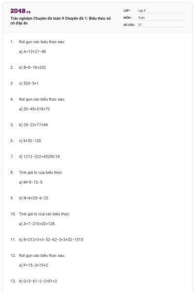 Trắc nghiệm Chuyên đề toán 9 Chuyên đề 1: Biểu thức số có đáp án