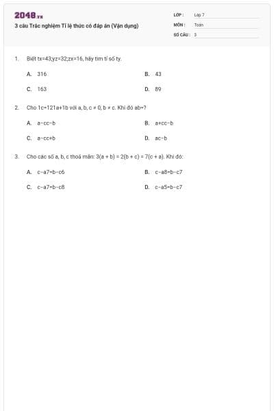 3 câu Trắc nghiệm Tỉ lệ thức có đáp án (Vận dụng)