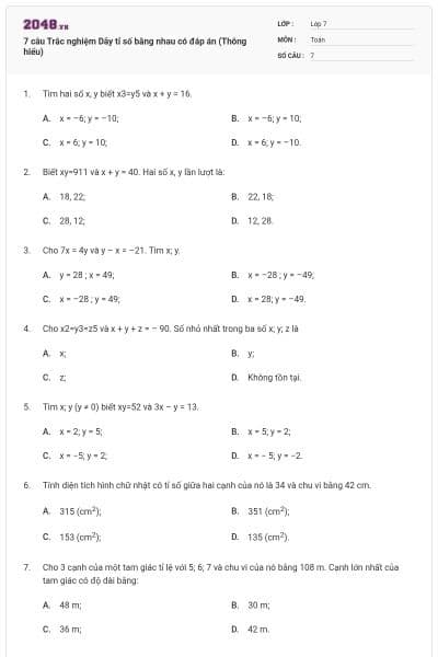 7 câu Trắc nghiệm Dãy tỉ số bằng nhau có đáp án (Thông hiểu)