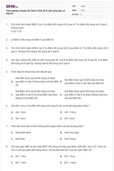 Trắc nghiệm chuyên đề Toán 8 Chủ đề 8: Đối xứng tâm có đáp án