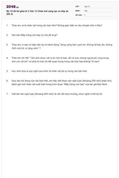 Bộ 10 đề thi giữa kì 2 Văn 12 Chân trời sáng tạo có đáp án (Đề 3)