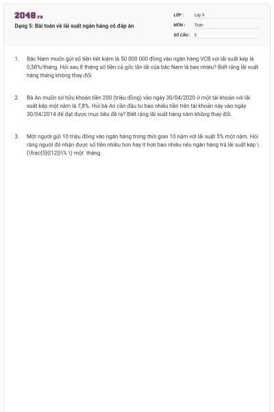 Dạng 5: Bài toán về lãi suất ngân hàng có đáp án