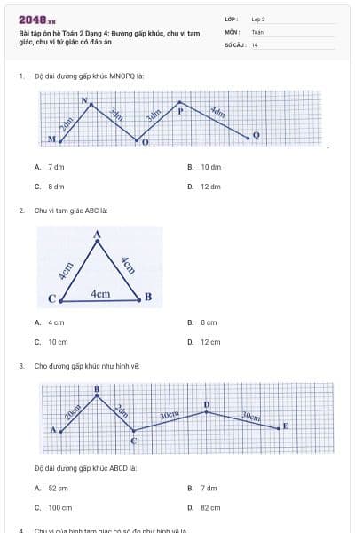 Bài tập ôn hè Toán 2 Dạng 4: Đường gấp khúc, chu vi tam giác, chu vi tứ giác có đáp án
