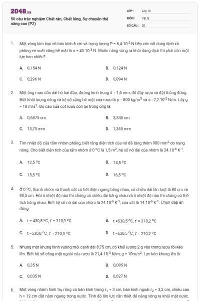 50 câu trắc nghiệm Chất rắn, Chất lỏng, Sự chuyển thể nâng cao (P2)