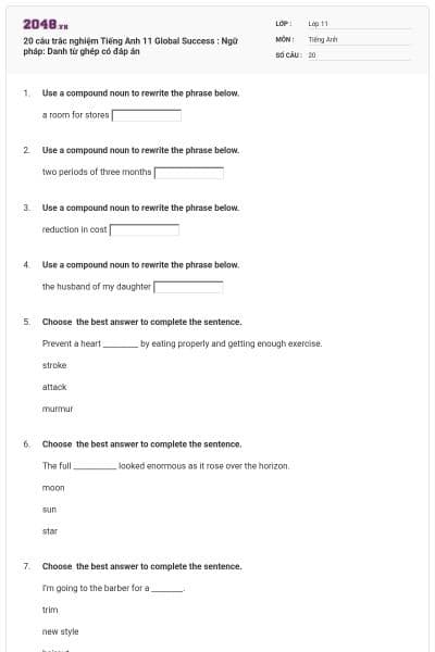 20 câu trắc nghiệm Tiếng Anh 11 Global Success : Ngữ pháp: Danh từ ghép có đáp án