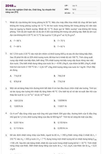 50 câu trắc nghiệm Chất rắn, Chất lỏng, Sự chuyển thể nâng cao (P3)
