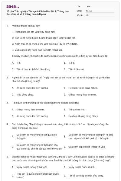 15 câu Trắc nghiệm Tin học 6 Cánh diều Bài 1: Thông tin - thu nhận và xử lí thông tin có đáp án
