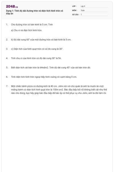 Dạng 1: Tính độ dài đường tròn và diện tích hình tròn có đáp án