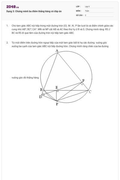Dạng 3: Chứng minh ba điểm thẳng hàng có đáp án