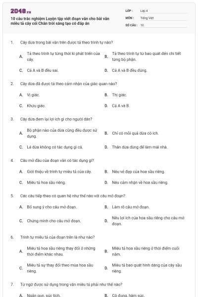 10 câu trắc nghiệm Luyện tập viết đoạn văn cho bài văn miêu tả cây cối Chân trời sáng tạo có đáp án