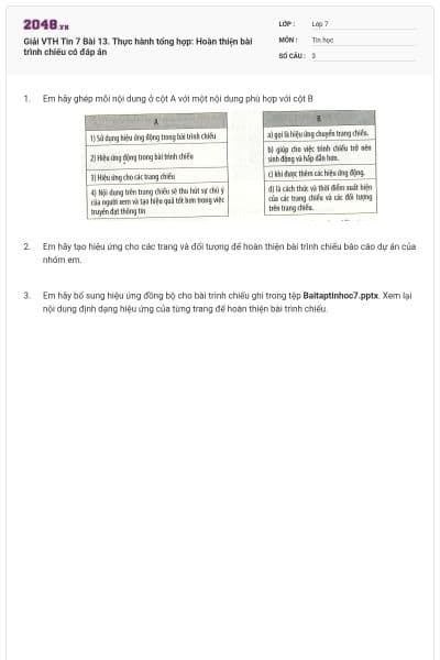 Giải VTH Tin 7 Bài 13. Thực hành tổng hợp: Hoàn thiện bài trình chiếu có đáp án