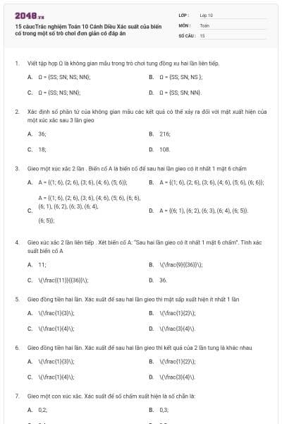 15 câucTrắc nghiệm Toán 10 Cánh Diều Xác suất của biến cố trong một số trò chơi đơn giản có đáp án