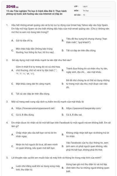 15 câu Trắc nghiệm Tin học 6 Cánh diều Bài 3:  Thực hành phòng vệ trước ảnh hưởng xấu của Internet có đáp án