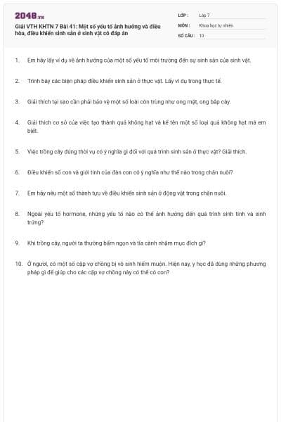 Giải VTH KHTN 7 Bài 41: Một số yếu tố ảnh hưởng và điều hòa, điều khiển sinh sản ở sinh vật có đáp án