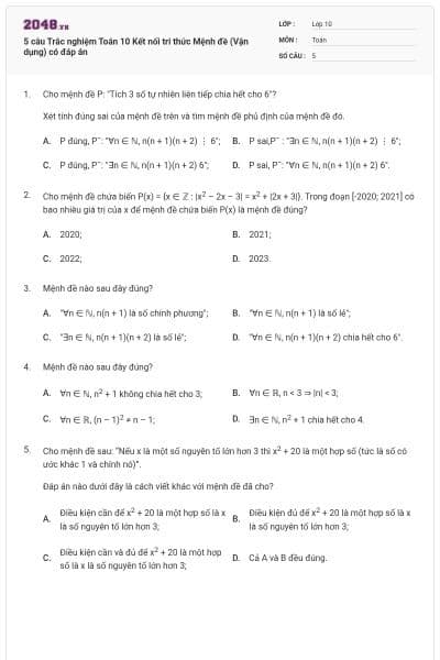 5 câu Trắc nghiệm Toán 10 Kết nối tri thức Mệnh đề (Vận dụng) có đáp án