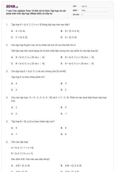 7 câu Trắc nghiệm Toán 10 Kết nối tri thức Tập hợp và các phép toán trên tập hợp (Nhận biết) có đáp án