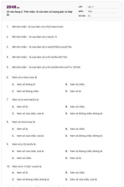25 câu Dạng 2: Tính chẵn- lẻ của hàm số lượng giác có đáp án