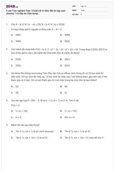 5 câu Trắc nghiệm Toán 10 Kết nối tri thức Bài ôn tập cuối chương 1 có đáp án (Vận dụng)