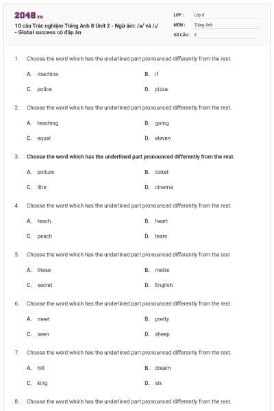 10 câu Trắc nghiệm Tiếng Anh 8 Unit 2 - Ngữ âm: /ə/ và /ɪ/  - Global success có đáp án