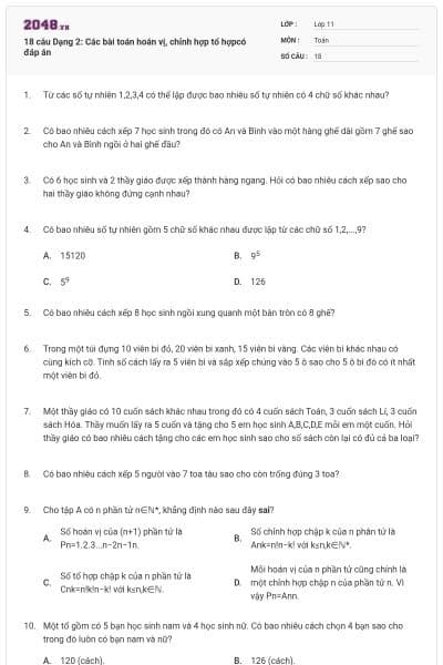 18 câu Dạng 2: Các bài toán hoán vị, chỉnh hợp tổ hợpcó đáp án